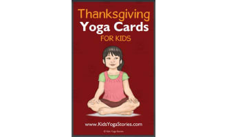 Kids Yoga Stories: Thanksgiving Yoga Cards for Kids