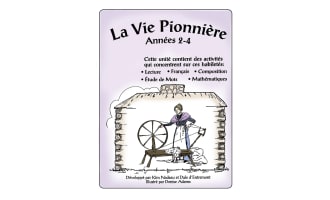 LA VIE PIONNIÈRE Gr. 2-4