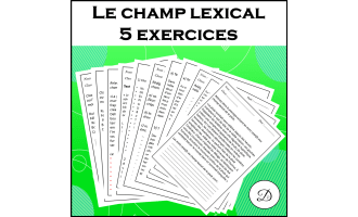 Le champ lexical - 5 exercices corrigés