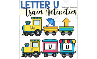 Letter U Trains Alphabet Worksheets and Centers