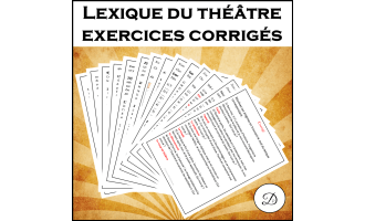 Lexique du théâtre - Explications et exercices corrigés