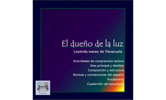 Leyenda: El dueño de la luz - Folktale in Spanish - Versión digital del estudiante