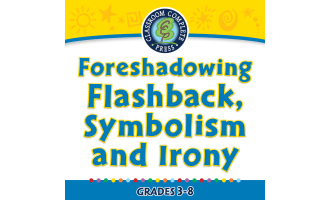 Literary Devices: Foreshadowing,Flashback, Symbolism and Irony - FLASH-PC