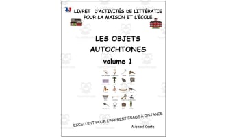 Livret d’activités de littératie et vocabulaire: Les objets des Premières Nations, volume 1
