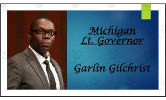 Lt. Governor Garlin Gilchrist (MI) Biography PowerPoint