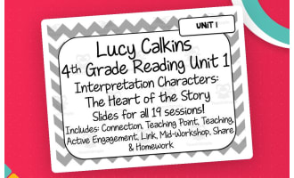Lucy Calkins Reading for 4th Grade | Unit 1: Interpreting Characters