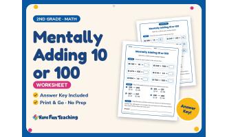 Mentally Adding 10 or 100 Worksheet – 2nd Grade Addition & Base 10