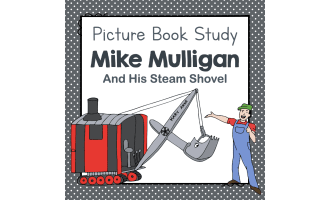 "Mike Mulligan" | Picture Book Study
