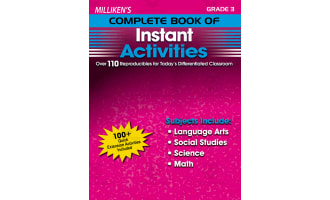 Milliken's Complete Book of Instant Activities - Grade 3: Over 110 Reproducibles for Today's Differentiated Classroom