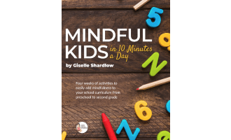 Mindful Kids in 10 Minutes a Day: PreK-2nd Grade
