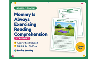 Mommy Is Always Exercising Reading Comprehension Worksheet – 1st Grade