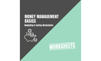 Money Management – Budgeting & Saving Worksheets