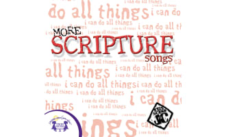 More Scripture Songs