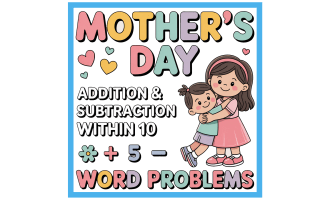Mother's Day Math Word Problems Kindergarten Addition and Subtraction