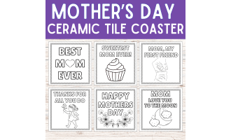 Mother’s Day Tile Coaster Craft | Gift Idea For Mothers Coloring Sheet