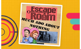 Much Ado About Nothing Escape Room