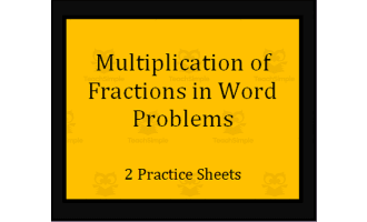 Multiplication of Fractions in Word Problems - 2 sheets