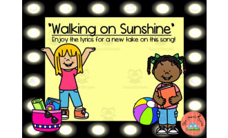 Music: Walking on Sunshine Song