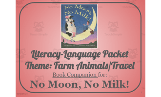 No Moon, No Milk!: Language-Literacy Book Companion Packet
