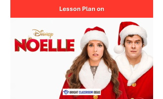 Noelle (2019) – 2-Hour English Lesson Plan & Teacher’s Guide