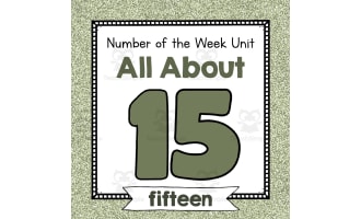 Number of the Week Unit: All About Number 15