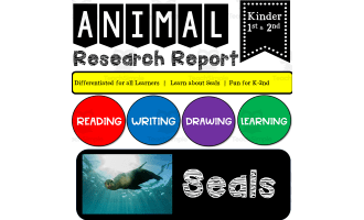 Ocean Animal Research Writing Project on SEALS for K-2nd Grade