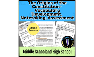 Origins of Constitution- Vocabulary Development, Notetaker, Assessment