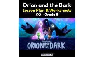 'Orion and the Dark' Lesson Plan & Worksheets | KG - Grade 8