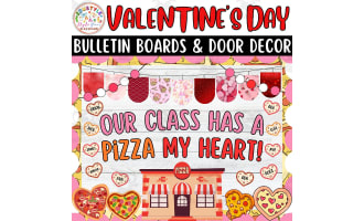 Our Class Has A Pizza: Valentine's Day Bulletin Board & Door Decor kit