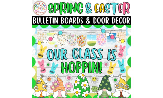 Our Class is Hopping! Spring & Easter Bulletin Boards & Door Decor kit