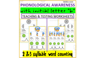 PHONOLOGICAL AWARENESS| 2&3 syllable word counting| initial letter “b”