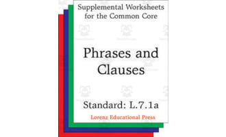 Phrases and Clauses (CCSS L.7.1a): Supplemental Worksheets for the Common Core