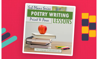Poetry Writing Sub Plans — ELA — TEN Print & Pass Lessons