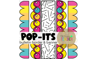 Pop-Its Bulletin Board Borders and Banner
