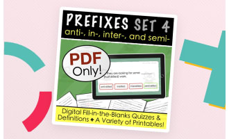 Prefixes | anti- in- inter- & semi- | Digital + Printable Quizzes & Lists