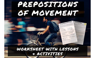 Prepositions of Movement: Worksheet & Activities for ESL teenagers & adults