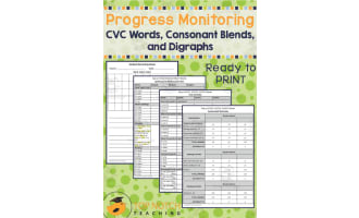 Progress Monitoring Forms - CVC Words, Consonant Blends & Digraphs