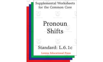 Pronoun Shifts (CCSS L.6.1c): Supplemental Worksheets for the Common Core