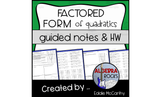 Quadratic Functions: Factored Form & Zeros Guided Notes + Homework Set