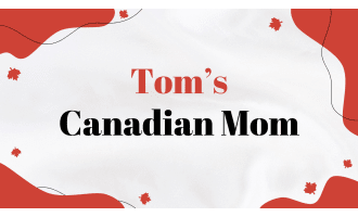Reading Comprehension Fiction Set 6 Sample: Tom's Canadian Mom (PPT)