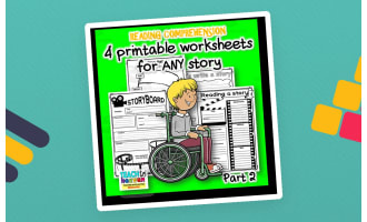 READING COMPREHENSION worksheets for ANY story Part 2