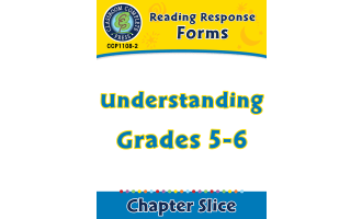 Reading Response Forms: Understanding Gr. 5-6