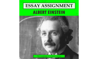 Research Organizer & Essay Assignment: Albert Einstein
