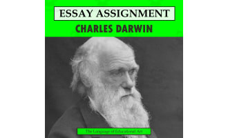 Research Organizer & Essay Assignment: Charles Darwin