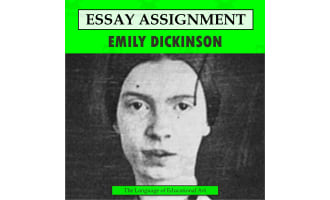Research Organizer & Essay Assignment: Emily Dickinson