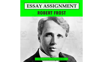 Research Organizer & Essay Assignment: Robert Frost
