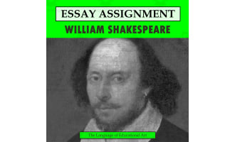 Research Organizer & Essay Assignment: William Shakespeare
