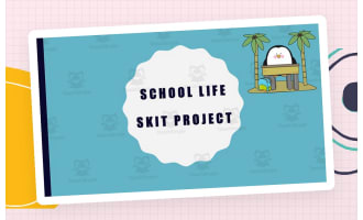 School Life Skit Project