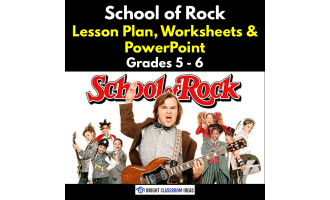 School of Rock Lesson Plan, Worksheets & PowerPoint | Grades 5 - 6