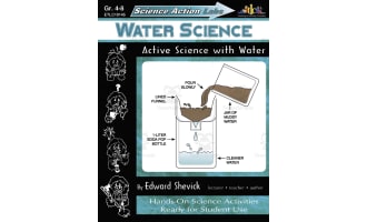 Science Action Labs Water Science: Active Science with Water